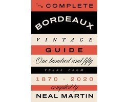 The Complete Bordeaux Vintage Guide