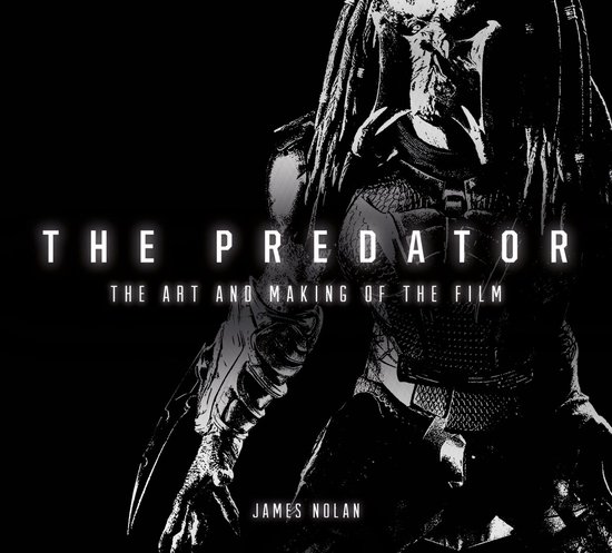 The Predator: The Art and Making of the Film - cover