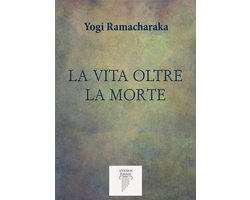 La Vita Oltre la Morte