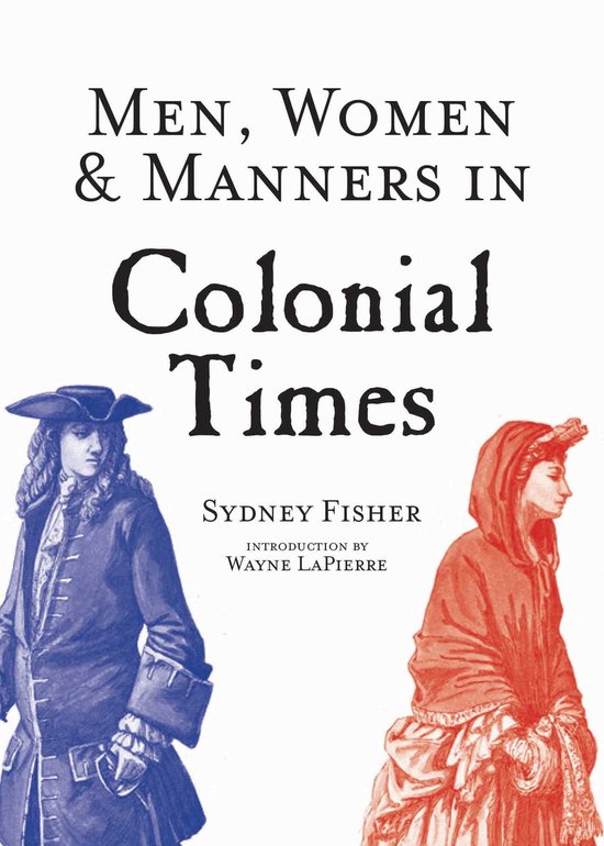 Men, Women & Manners in Colonial Times - cover