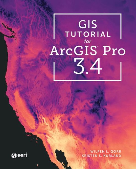 GIS Tutorial - GIS Tutorial for ArcGIS Pro 3.4 - cover