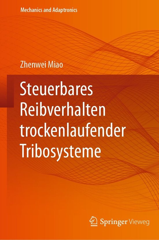 Mechanics and Adaptronics - Steuerbares Reibverhalten trocke ... - cover