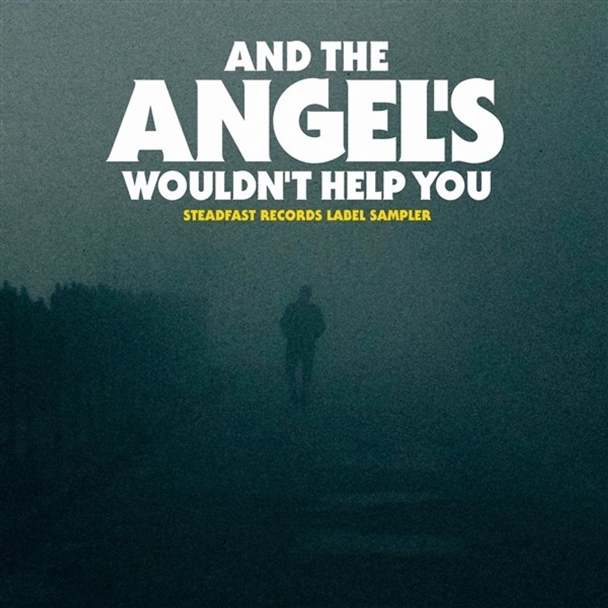Various Artists - And The Angel's Wouldn't Help You (CD)