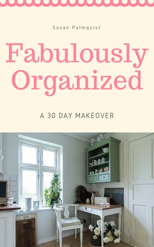 Fabulously Organized A 30 Day Money Makeover - cover