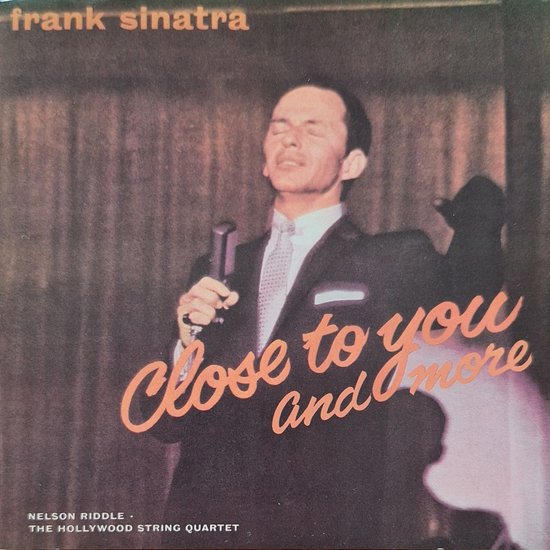 Close To You And More