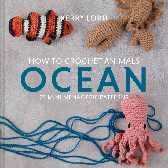 How to Crochet Animals: Ocean - cover