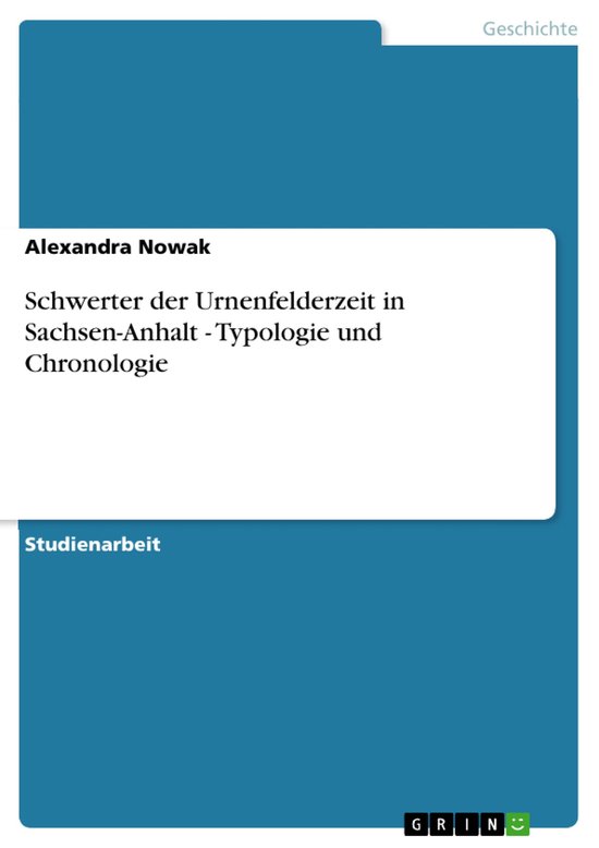 Schwerter der Urnenfelderzeit in Sachsen-Anhalt - Typologie  ... - cover