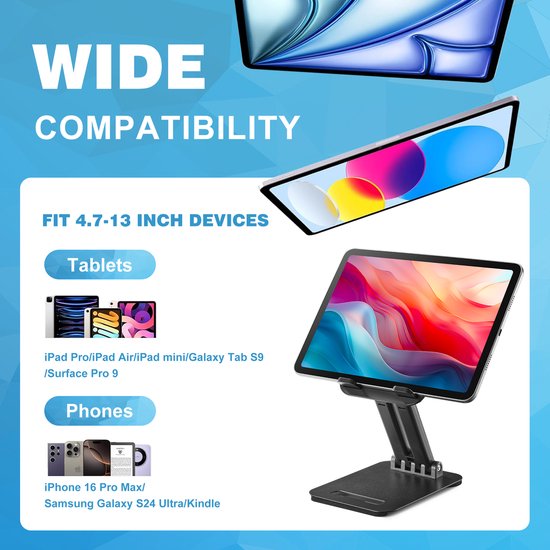 Tabletstandaard met 'Wide Compatibility' en 'Fit 4.7-13 Inch Devices' tekst. Toont tablets en telefoons.