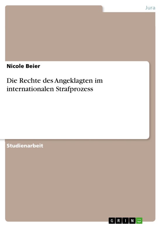 Die Rechte des Angeklagten im internationalen Strafprozess - cover