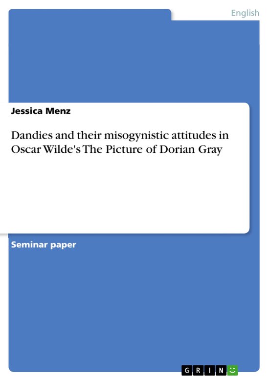 Dandies and Their Misogynistic Attitudes in Oscar Wilde's th ... - cover