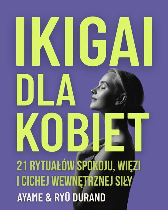 Ikigai Reclaimed™ (Polski) 3 - Ikigai dla Kobiet - cover