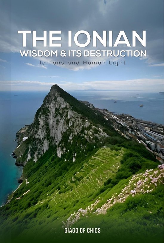 The Ionian Wisdom And Its Destruction - cover