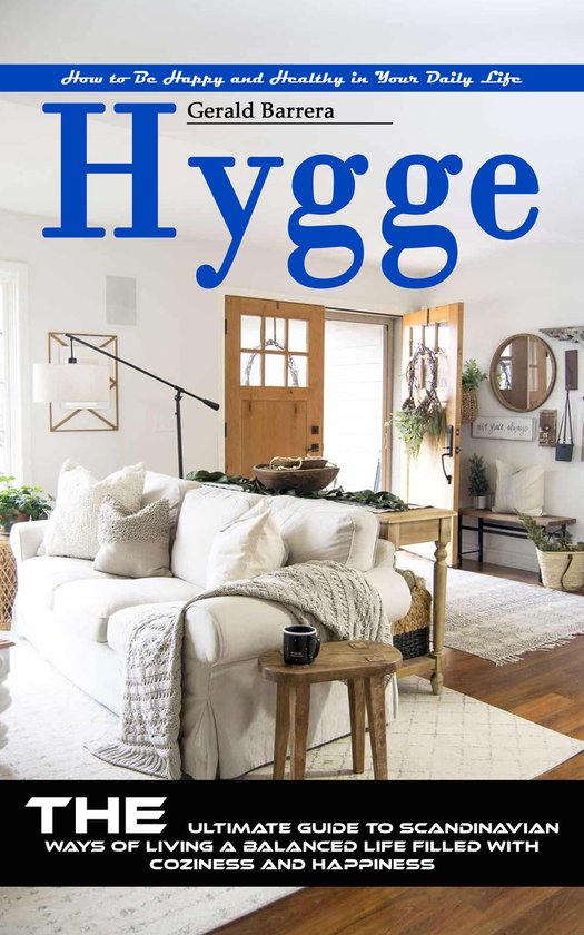 Hygge: How to Be Happy and Healthy in Your Daily Life (The U ... - cover