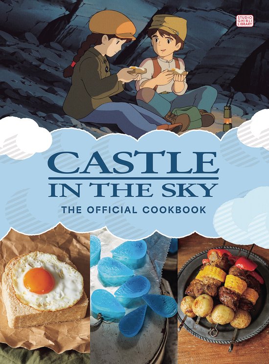 Castle in the Sky: The Official Cookbook- Castle in the Sky: ... - cover