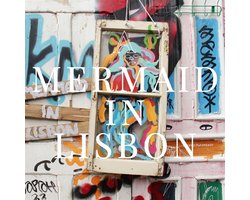 A Mermaid in Lisbon