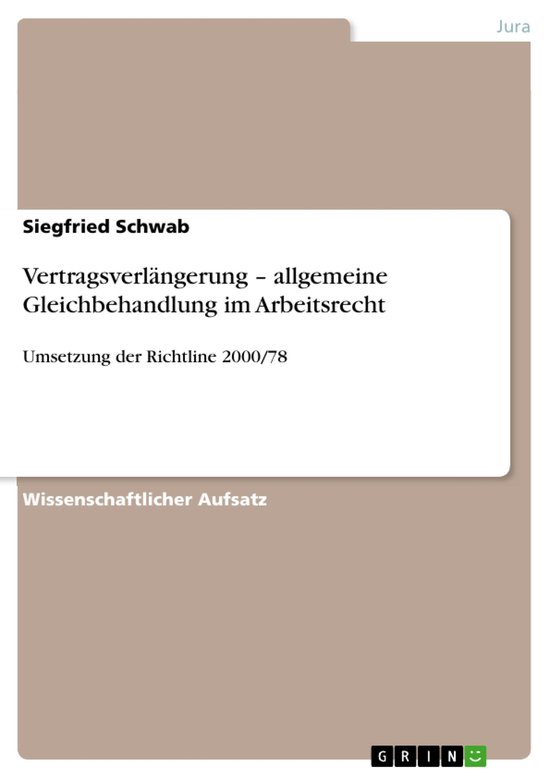 Vertragsverl�Ngerung - Allgemeine Gleichbehandlung Im Arbe ... - cover