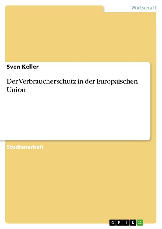 Der Verbraucherschutz in der Europäischen Union - cover