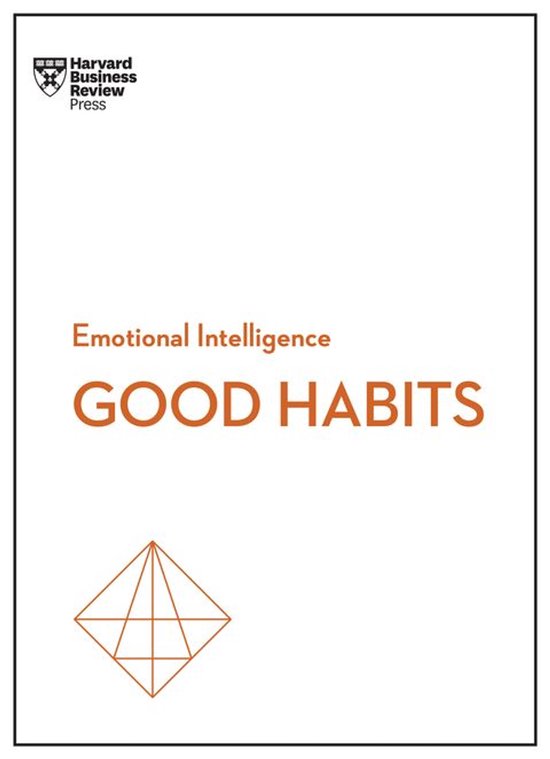 HBR Emotional Intelligence Series - Good Habits (HBR Emotion ... - cover