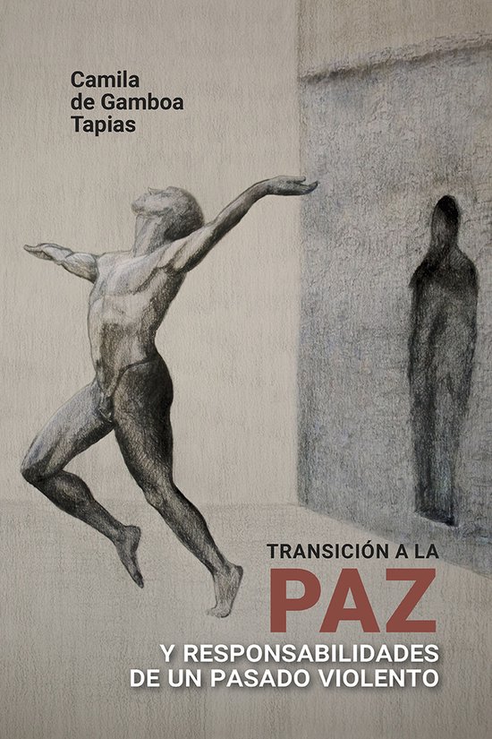 Derecho - Transición a la paz y responsabilidades de un pas ... - cover