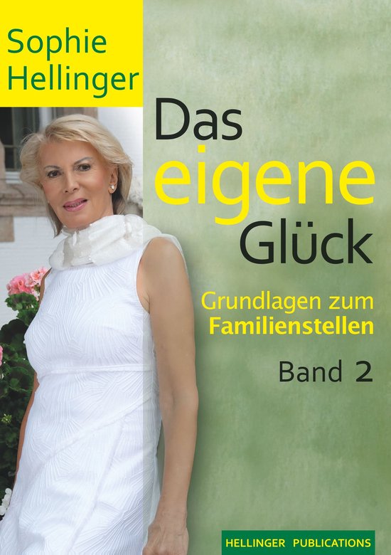 Grundlagen zum Familienstellen 2 - Das eigene Glück 2 - cover
