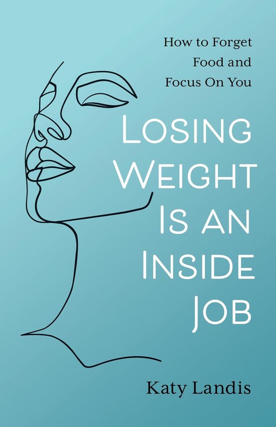 Losing Weight Is an Inside Job - cover