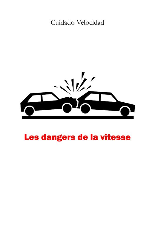 Les dangers de la vitesse - cover