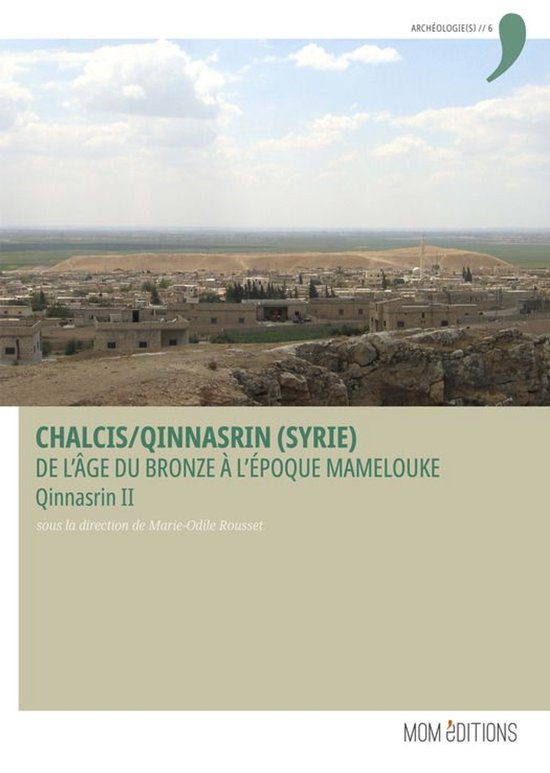 Archéologie(s) - Chalcis/Qinnasrin (Syrie) - cover