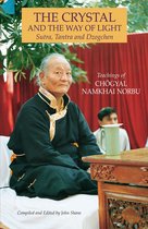 Titel: THE CRYSTAL AND THE WAY OF LIGHT, Sutra, Tantra and Dzogchen. Chögyal Namkhai Norbu.