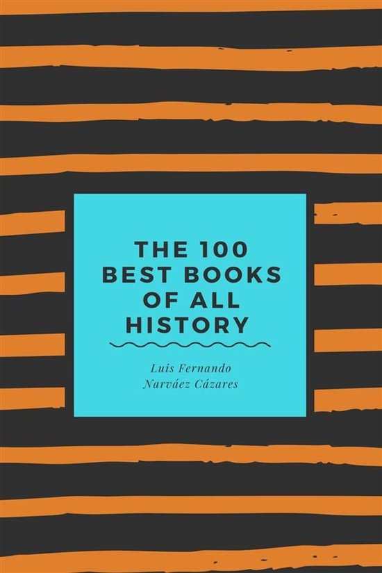 The 100 Best Books of all History - cover