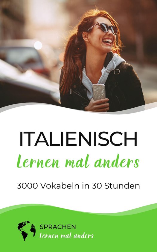 Italienisch lernen mal anders - 3000 Vokabeln in 30 Stunden - cover