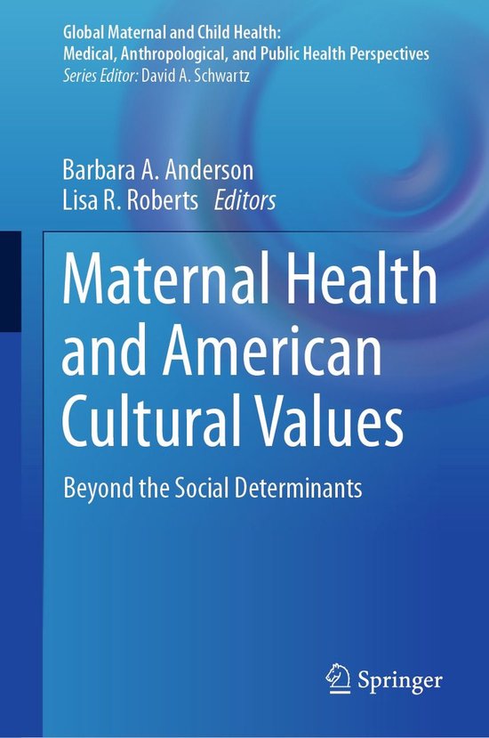 Medicine (R0) - Maternal Health and American Cultural Values - cover