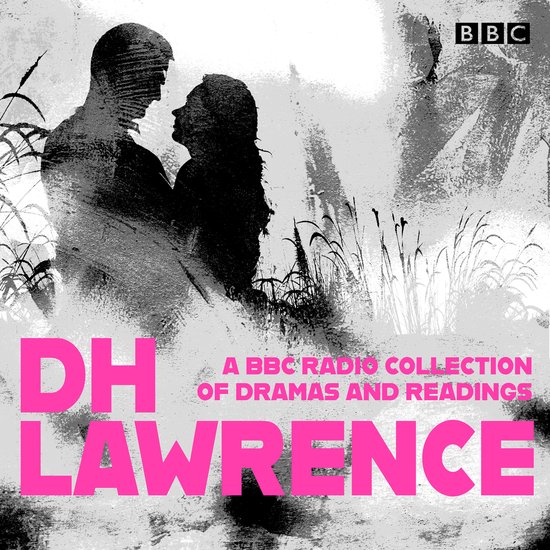 D. H. Lawrence: A BBC Radio Collection - cover