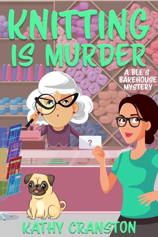 Bee's Bakehouse Mysteries 2 - Knitting is Murder