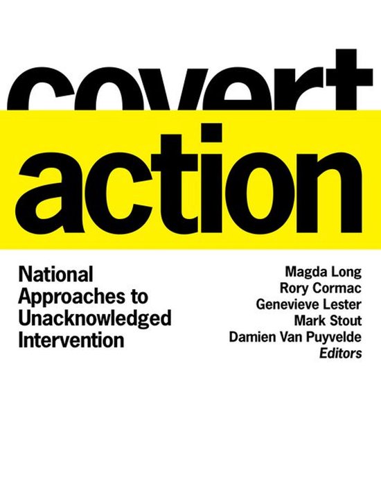 Georgetown Studies in Intelligence History - Covert Action