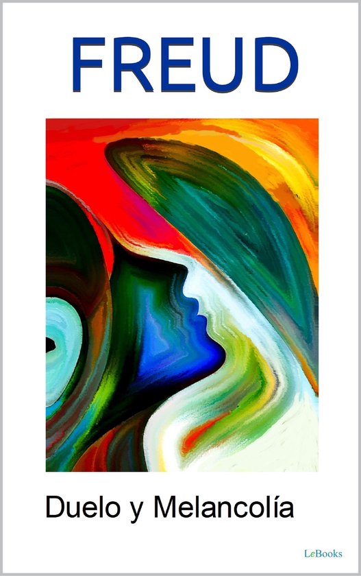 Freud Esencial - DUELO Y MELANCOLIA - cover