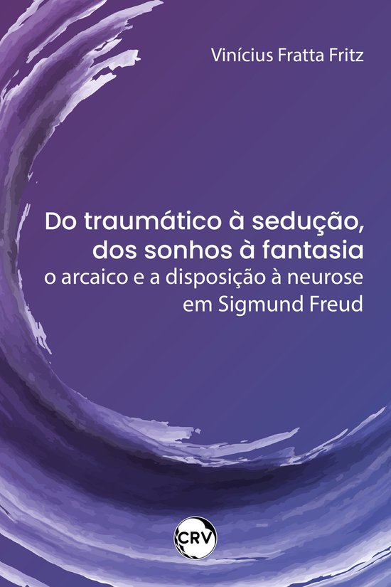 Do traumático à sedução, dos sonhos à fantasia - cover