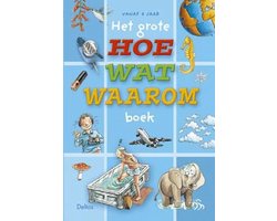 Grote Hoe Wat Waarom Boek 8 Tot 10 Jaar