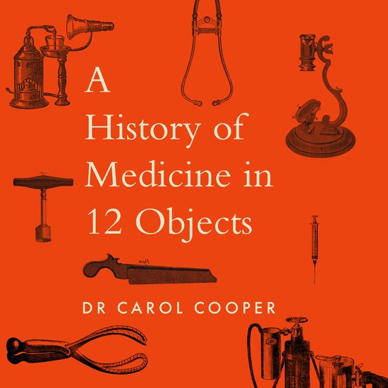 The History of Medicine in Twelve Objects - cover
