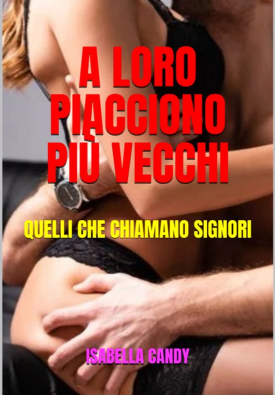 A Loro Piacciono Più Vecchi - cover