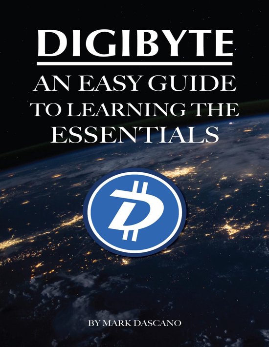 Digibyte: An Easy Guide to Learning the Essentials - cover