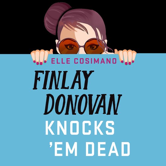 The Finlay Donovan Series2- Finlay Donovan Knocks 'Em Dead - cover