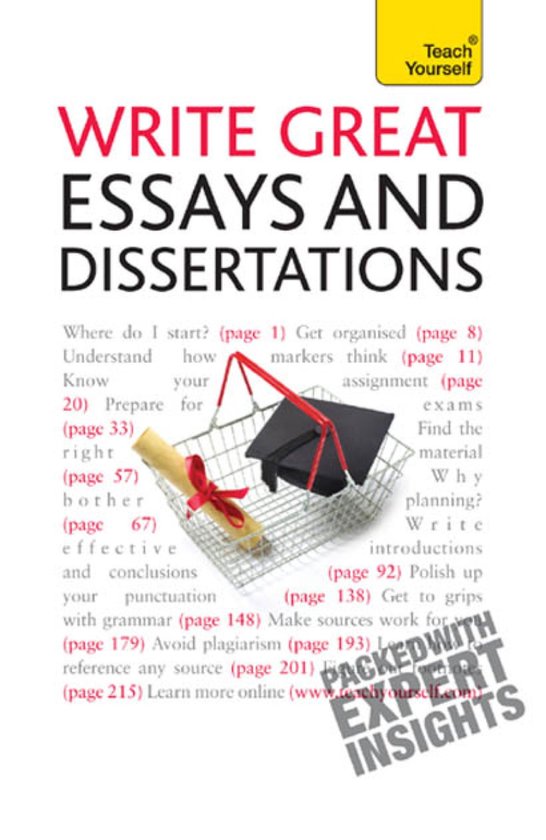 Write Great Essays and Dissertations: Teach Yourself Ebook E ... - cover