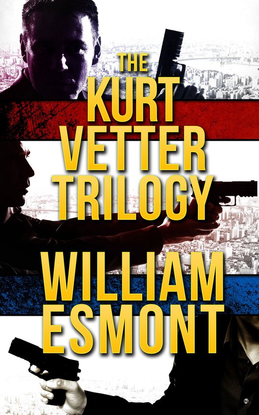 The Reluctant Hero - The Kurt Vetter Trilogy - cover