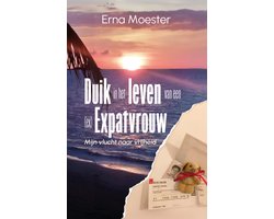 Duik in het leven van een (ex) Expatvrouw