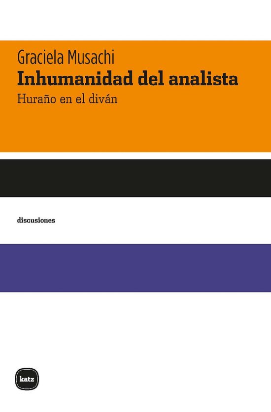 DISCUSIONES - Inhumanidad del analista - cover