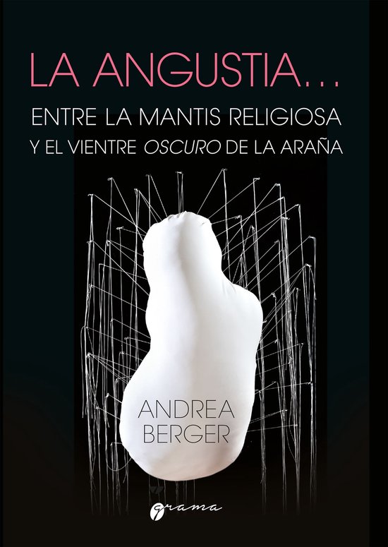 La angustia… Entre la mantis religiosa y el vientre oscuro ... - cover