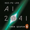 Boekomslag van "AI 2041: Tien visies voor onze toekomst" door Kai-Fu Lee en Chen Qiufan, met de titel in grote letters en een groene lichtstraal op een zwarte achtergrond.