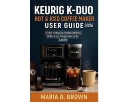 Keurig K-Duo Hot & Iced Coffee Maker User Guide 2026