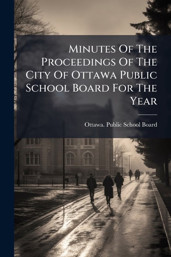 Minutes Of The Proceedings Of The City Of Ottawa Public Scho ... - cover