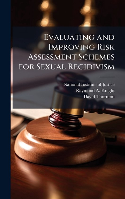 Evaluating and Improving Risk Assessment Schemes for Sexual  ... - cover